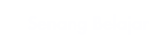 SENANG BELAJAR